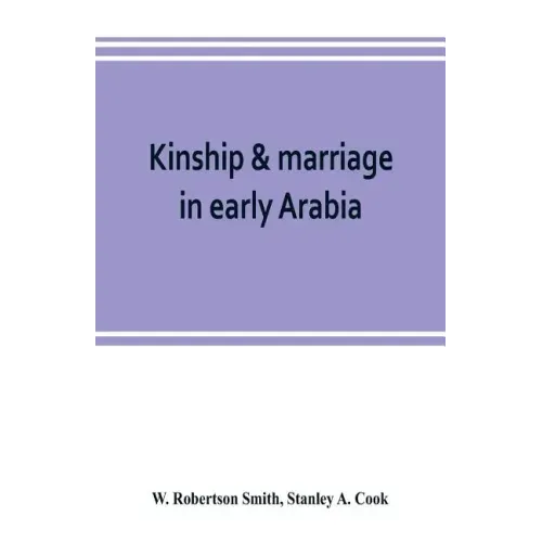 Kinship & marriage in early Arabia