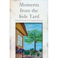 Moments from the Side Yard: Painted Poetry and Prompted Journal
