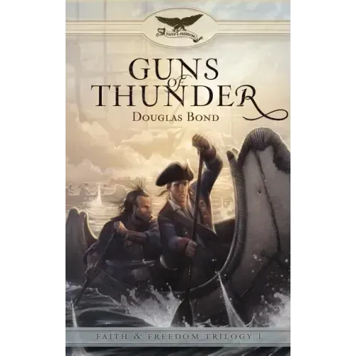 Guns of Thunder: Faith & Freedom, Book 1