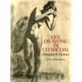 Life Drawing in Charcoal