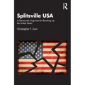 Splitsville USA: A Democratic Argument for Breaking Up the United States