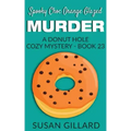 Spooky Choc Orange Glazed Murder: A Donut Hole Cozy Mystery - Book 23
