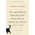 Ten Arguments for Deleting Your Social Media Accounts Right Now