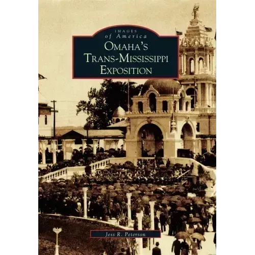 Omaha's Trans-Mississippi Exposition