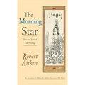 The Morning Star: New and Selected Zen Writings
