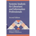 Systems Analysis for Librarians and Information Professionals: Second Edition