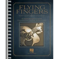 Flying Fingers: Authentic & Accurate Fingerstyle Guitar Anthology