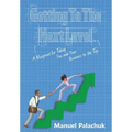 Getting to the Next Level: A Blueprint for Taking You and Your Business to the Top