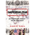 Imperialism: As Rampant Today as in the Past