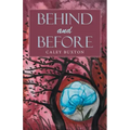 Behind and Before