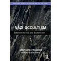Nazi Occultism: Between the SS and Esotericism