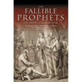 The Fallible Prophets of New Calvinism: An Analysis, Critique, and Exhortation Concerning the Contemporary Doctrine of Fallible Prophecy