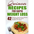 Quinoa Recipes for Rapid Weight Loss: 42 Delicious, Quick & Easy Recipes to Help Melt Your Damn Stubborn Fat Away!