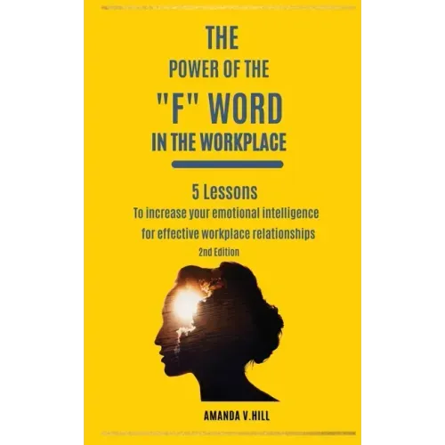 The Power of the F Word in the Workplace