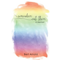 Somewhere Out There: A Memoir