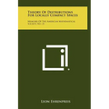 Theory of Distributions for Locally Compact Spaces: Memoirs of the American Mathematical Society, No. 21