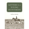 Letters to a Young Huntsman