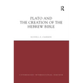 Plato and the Creation of the Hebrew Bible