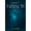 Falling In: The Lake Project: Book One