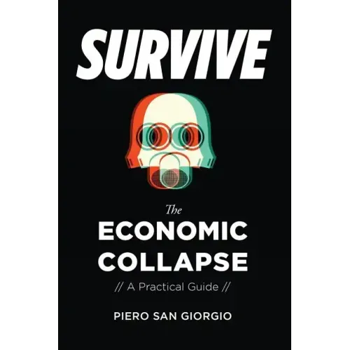 Survive-The Economic Collapse