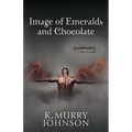 Image of Emeralds and Chocolate