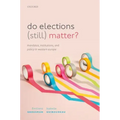 Do Elections (Still) Matter?: Mandates, Institutions, and Policies in Western Europe