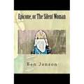 Epicone, or The Silent Woman