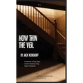 How Thin the Veil: A Memoir of 45 Days in the Traverse City State Hospital