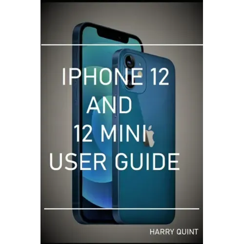 iPhone 12 and 12 Mini User Guide