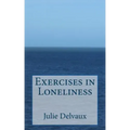 Exercises in Loneliness