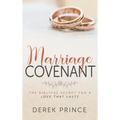 Marriage Covenant: The Biblical Secret for a Love That Lasts