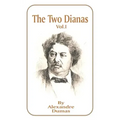 The Two Dianas: Volume 1