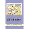 Life in B minor
