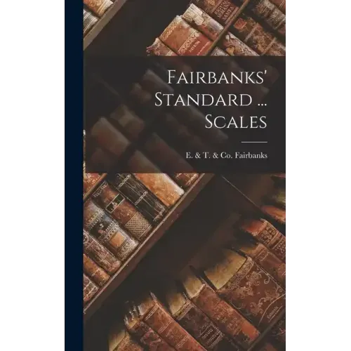 Fairbanks' Standard ... Scales
