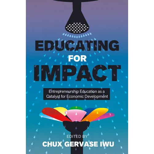 Educating for Impact: Entrepreneurship Education as a Catalyst for Economic Development