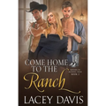 Come Home to the Ranch Book 2