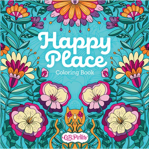 Happy Place Coloring Book: Adult Coloring Book for Relaxation and Stress Relief with 98 Patterns, Including Flowers, Birds, Butterflies, Word Art, Maz