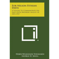 For Nelson Fithian Davis: A Volume to Commemorate His Sixty-Fifth Birthday, August 10, 1872-1937