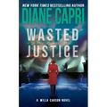 Wasted Justice: A Judge Willa Carson Mystery