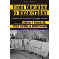 From Education to Incarceration: Dismantling the School-To-Prison Pipeline, Second Edition