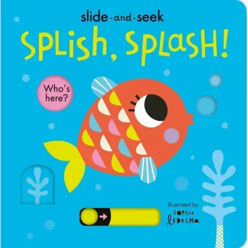 Splish, Splash!: Slide-And-Seek