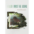 Hello I Must Be Going: Poems