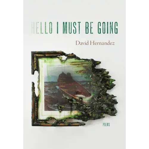 Hello I Must Be Going: Poems