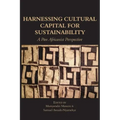 Harnessing Cultural Capital for Sustainability. A Pan Africanist Perspective