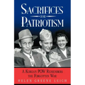 Sacrifices for Patriotism: A Korean POW Remembers the Forgotten War
