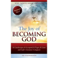 The Joy of Becoming God