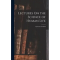 Lectures On the Science of Human Life