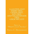 A Gluten and Dairy Free, Grain Free, Soy Free, and Nightshade Free Grocery List: This is "What's Left To Eat"