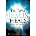 The Way Jesus Heals