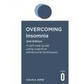 Overcoming Insomnia 2nd Edition: A Self-Help Guide Using Cognitive Behavioural Techniques
